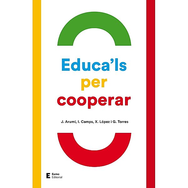 Educa'ls per cooperar, Joan Arumí, I. Camps, Xavier López, Gemma Torres