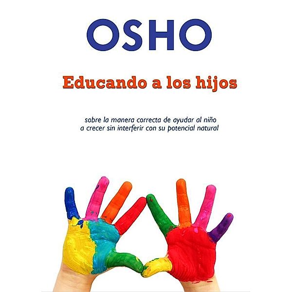 Educando a los hijos / Osho Media International