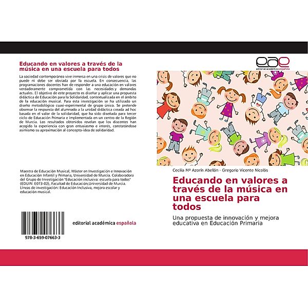 Educando en valores a través de la música en una escuela para todos, Cecilia Mª Azorín Abellán, Gregorio Vicente Nicolás