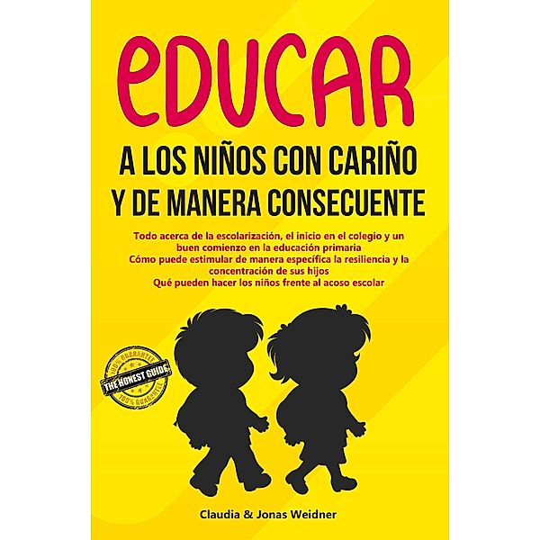 Educar a los niños con cariño y de manera consecuente (Familia y relaciones, #3) / Familia y relaciones, Jonas Weidner, Claudia Weidner