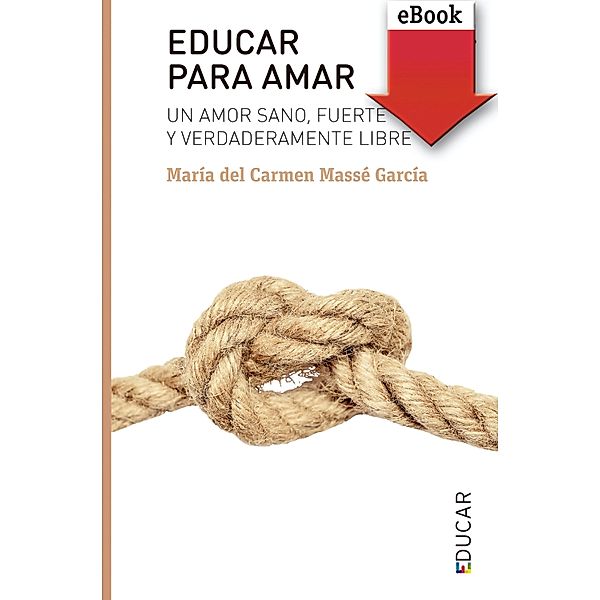 Educar para amar, María del Carmen Massé García