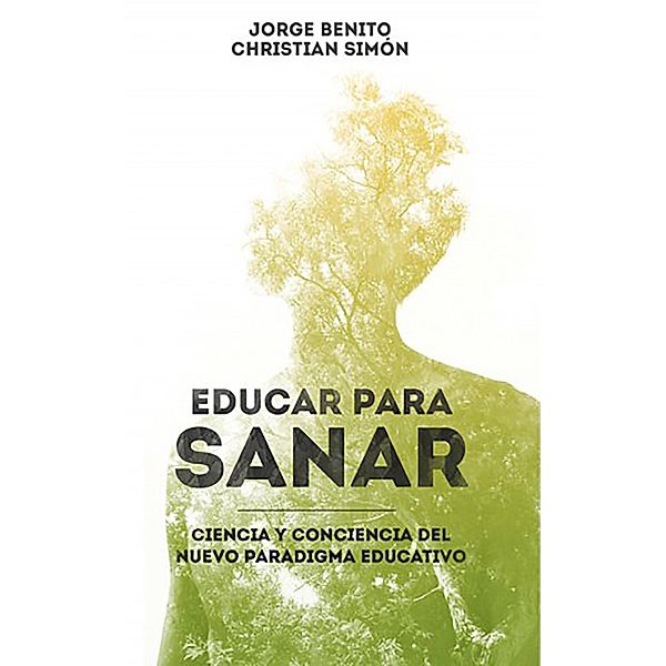 Educar para sanar, Jorge Benito, Cristian Simón