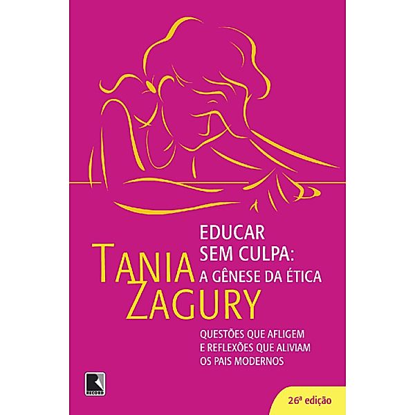 Educar sem culpa, Tania Zagury