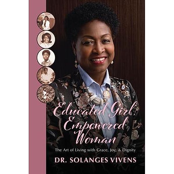 Educated Girl, Empowered Woman, Solanges Vivens
