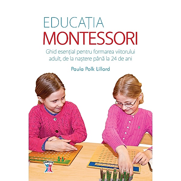 Educatia Montessori / Familie, Paula Polk Lillard