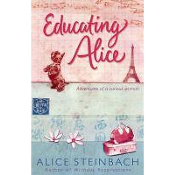 Educating Alice, Alice Steinbach