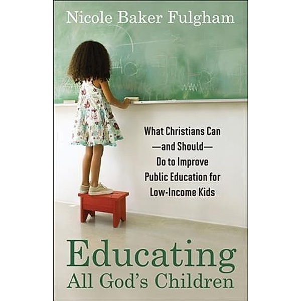 Educating All God's Children, Nicole Baker Fulgham