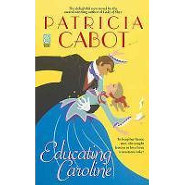 Educating Caroline, Patricia Cabot