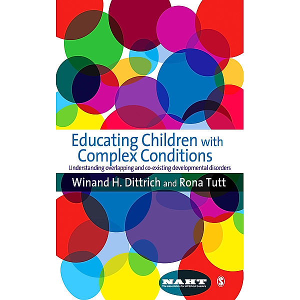 Educating Children with Complex Conditions, Rona Tutt, Winand H Dittrich