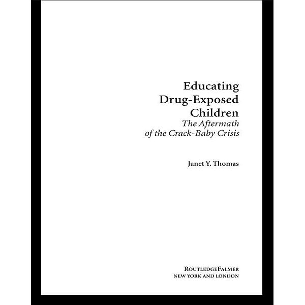 Educating Drug-Exposed Children, Janet Y. Thomas