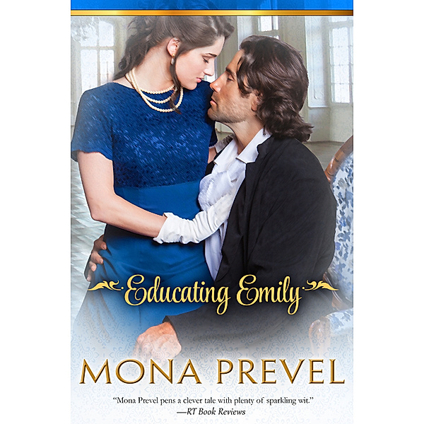 Educating Emily, Mona Prevel