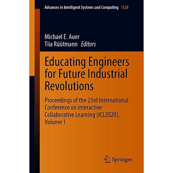 Educating Engineers for Future Industrial Revolutions / Advances in Intelligent Systems and Computing Bd.1328