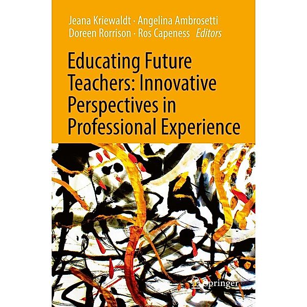 Educating Future Teachers: Innovative Perspectives in Professional Experience
