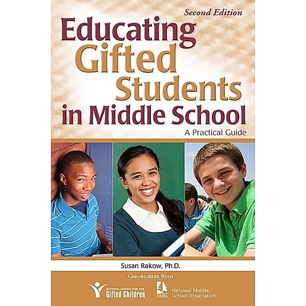 Educating Gifted Students in Middle School / Prufrock Press, Susan Rakow