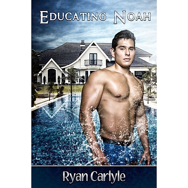 Educating Noah, Ryan Carlyle