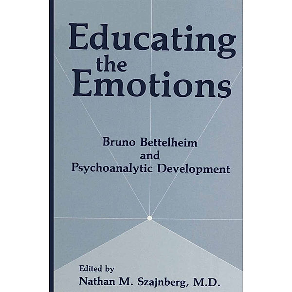 Educating the Emotions, N. M. Szajnberg