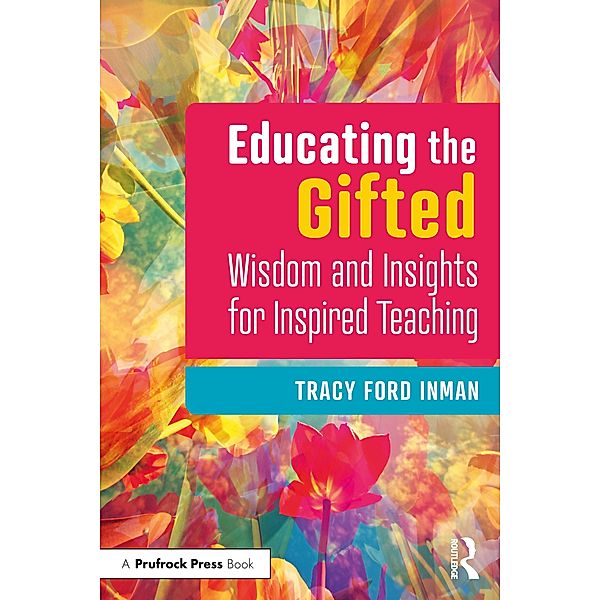 Educating the Gifted, Tracy Ford Inman