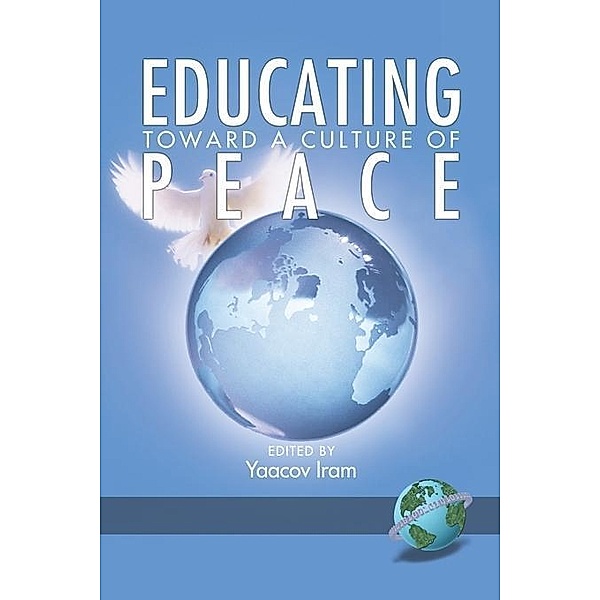 Educating Toward a Culture of Peace / Peace Education, Yaacov Iram