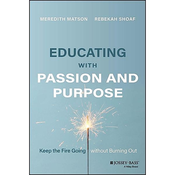 Educating with Passion and Purpose, Meredith Matson, Rebekah Shoaf