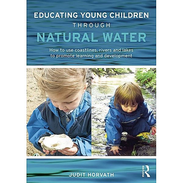 Educating Young Children through Natural Water, Judit Horvath