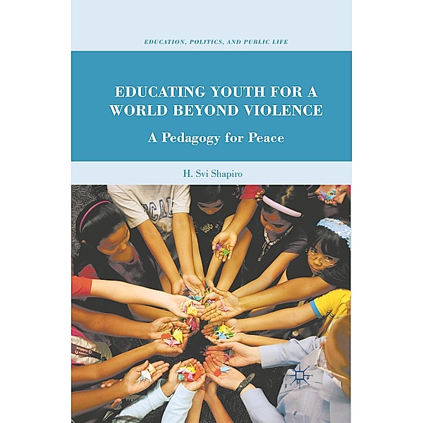 Educating Youth for a World Beyond Violence, H. Shapiro