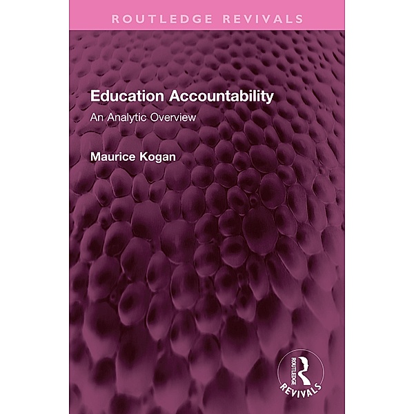 Education Accountability, Maurice Kogan