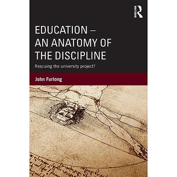 Education - An Anatomy of the Discipline, John Furlong