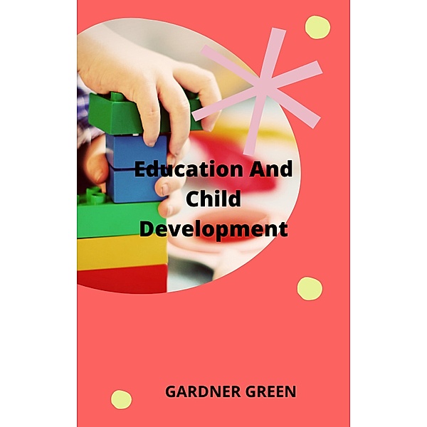 Education and Child Development, Gardner Green