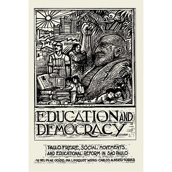 Education And Democracy, Pilar O'Cadiz, Pia Wong, Carlos Torres