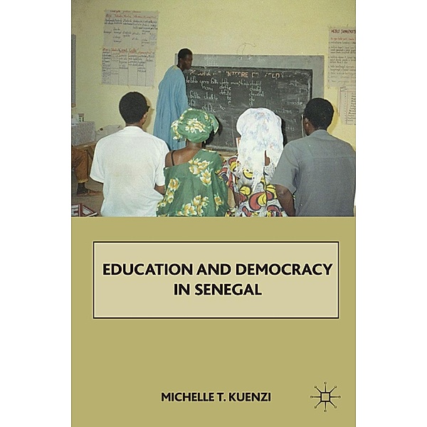 Education and Democracy in Senegal, M. Kuenzi
