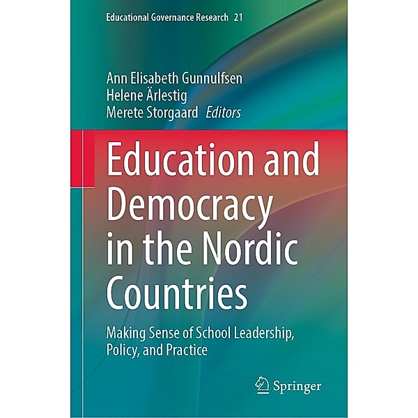 Education and Democracy in the Nordic Countries / Educational Governance Research Bd.21