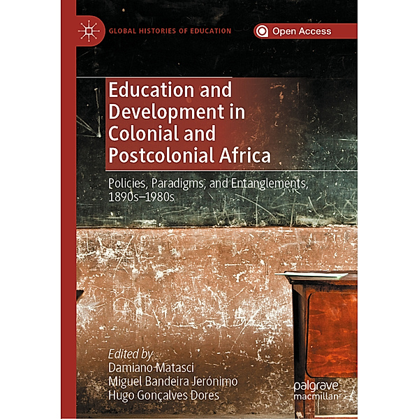 Education and Development in Colonial and Postcolonial Africa