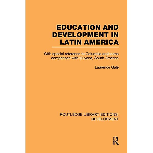 Education and development in Latin America, Laurence Gale