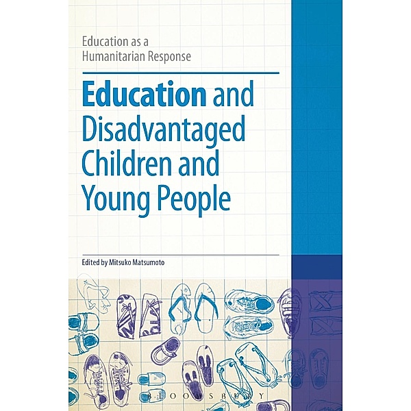 Education and Disadvantaged Children and Young People / Education as a Humanitarian Response