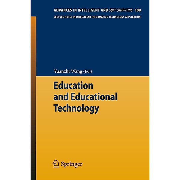 Education and Educational Technology / Advances in Intelligent and Soft Computing Bd.108, Yuanzhi Wang