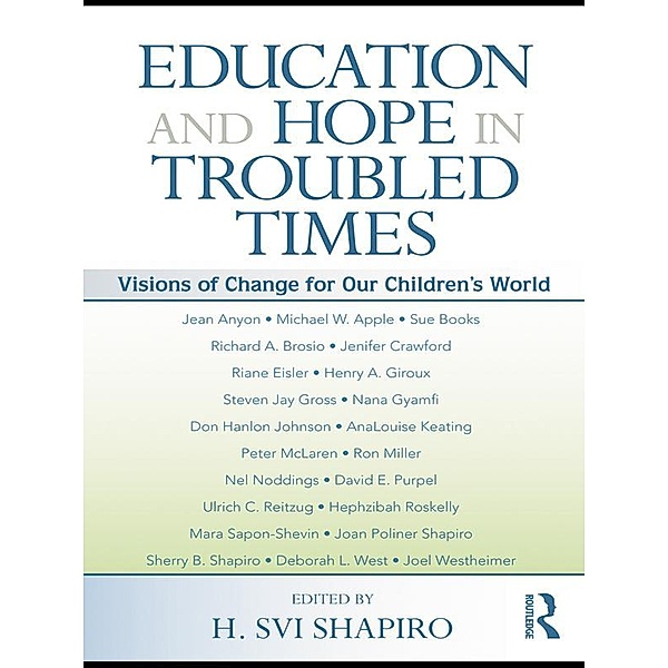 Education and Hope in Troubled Times / Sociocultural, Political, and Historical Studies in Education