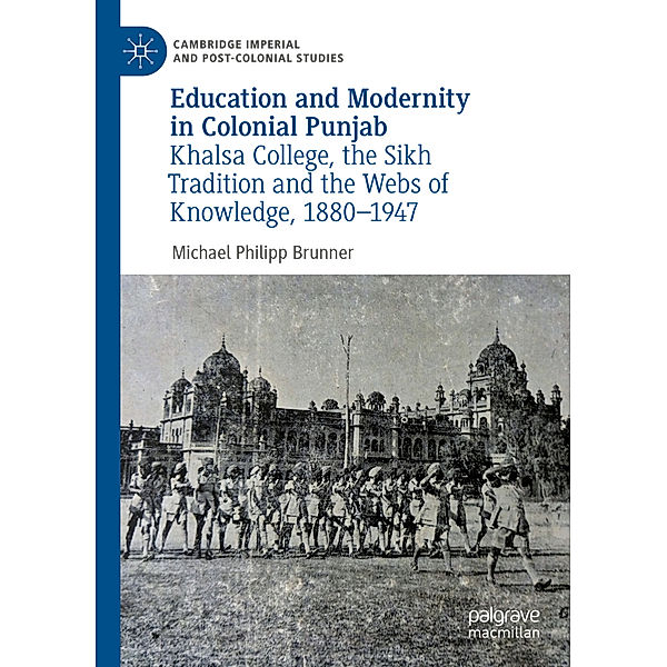 Education and Modernity in Colonial Punjab, Michael Philipp Brunner