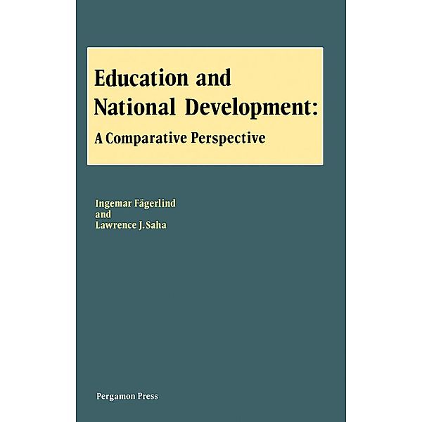 Education and National Development, Ingemar Fägerlind, Lawrence J. Saha