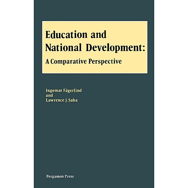 Education and National Development, Ingemar Faegerlind, Lawrence J. Saha