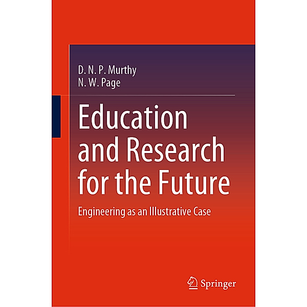 Education and Research for the Future, D. N. P. Murthy, N. W. Page