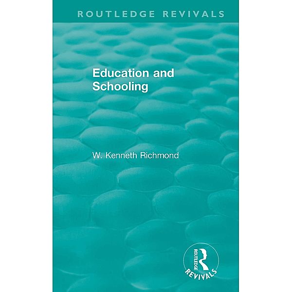 Education and Schooling, W. Kenneth Richmond