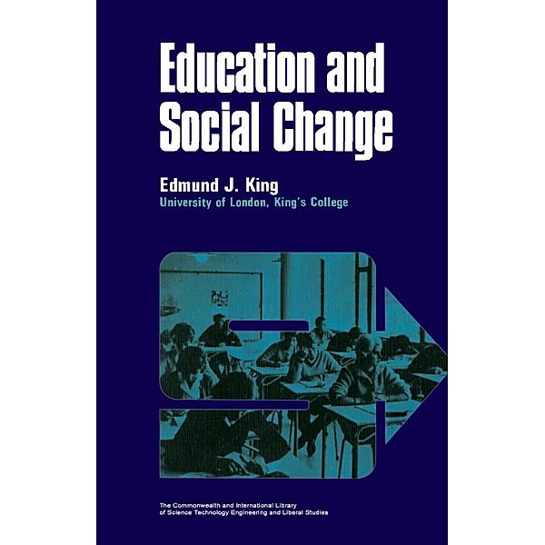 Education and Social Change, Edmund J. King