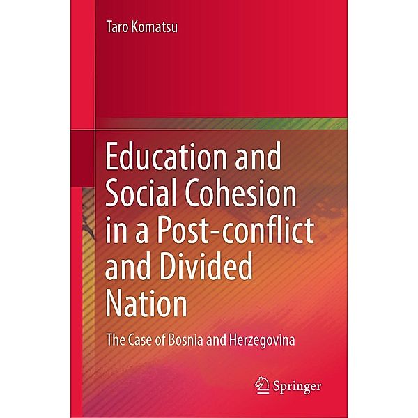 Education and Social Cohesion in a Post-conflict and Divided Nation, Taro Komatsu