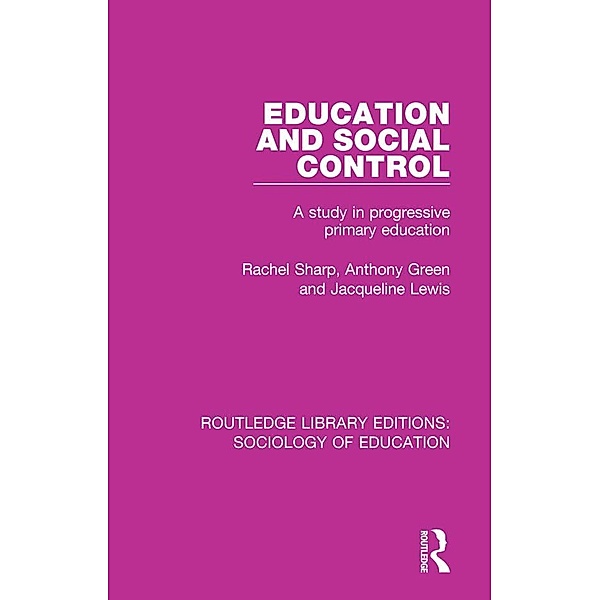 Education and Social Control, Rachel Sharp, Anthony Green, Jacqueline Lewis