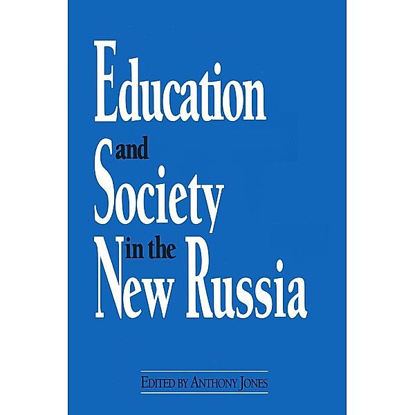 Education and Society in the New Russia, David M Jones