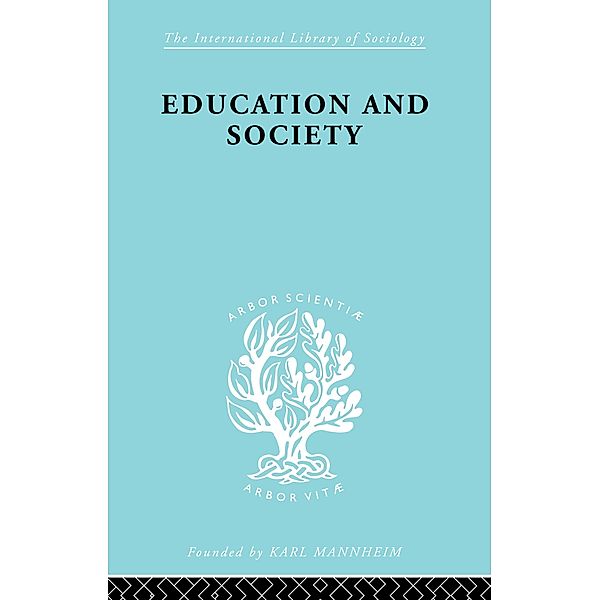 Education and Society / International Library of Sociology, A. K. C. Ottaway