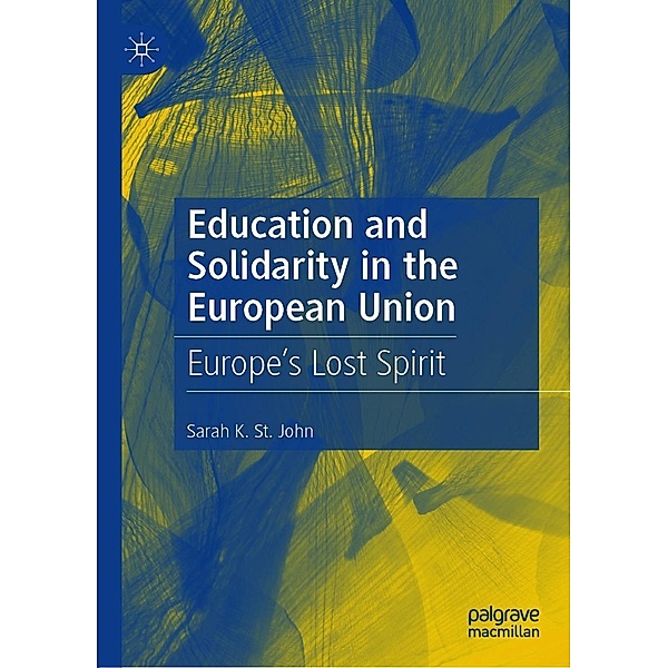 Education and Solidarity in the European Union / Progress in Mathematics, Sarah K. St. John