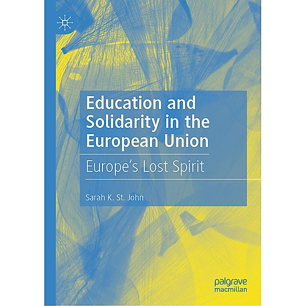 Education and Solidarity in the European Union, Sarah K. St. John