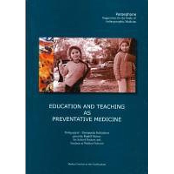 Education and Teaching as Preventative Medicine, Irene Groh, Mona Ruef