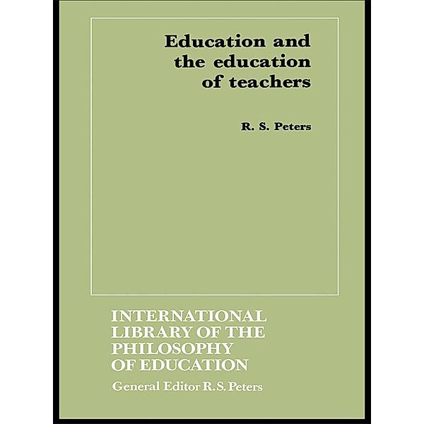 Education and the Education of Teachers